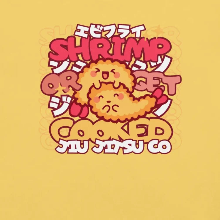 Shrimp or Get Cooked Tee
